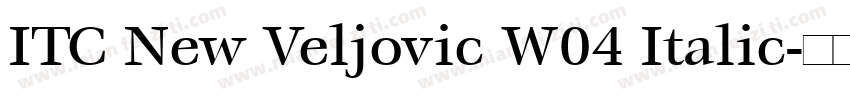 ITC New Veljovic W04 Italic字体转换